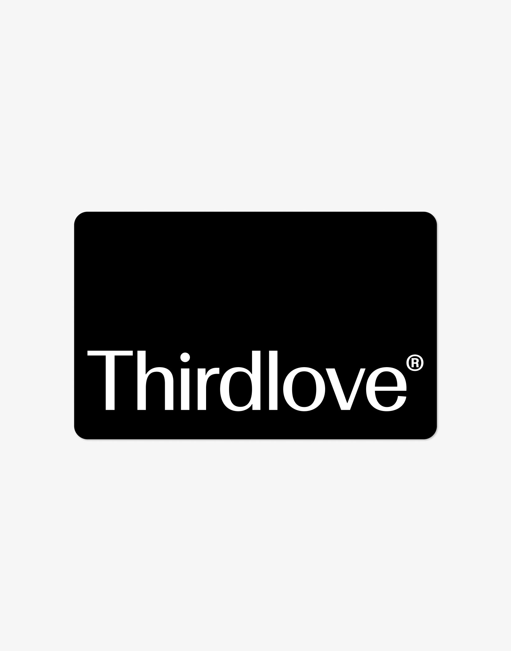 Thirdlove E-Gift Card